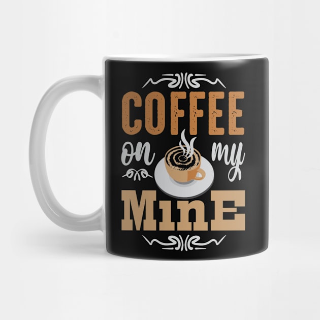 Quote Coffee Mine by Saldi